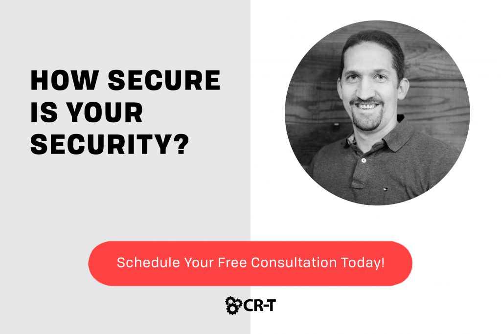 How secure is your security? Schedule your free consultation today!