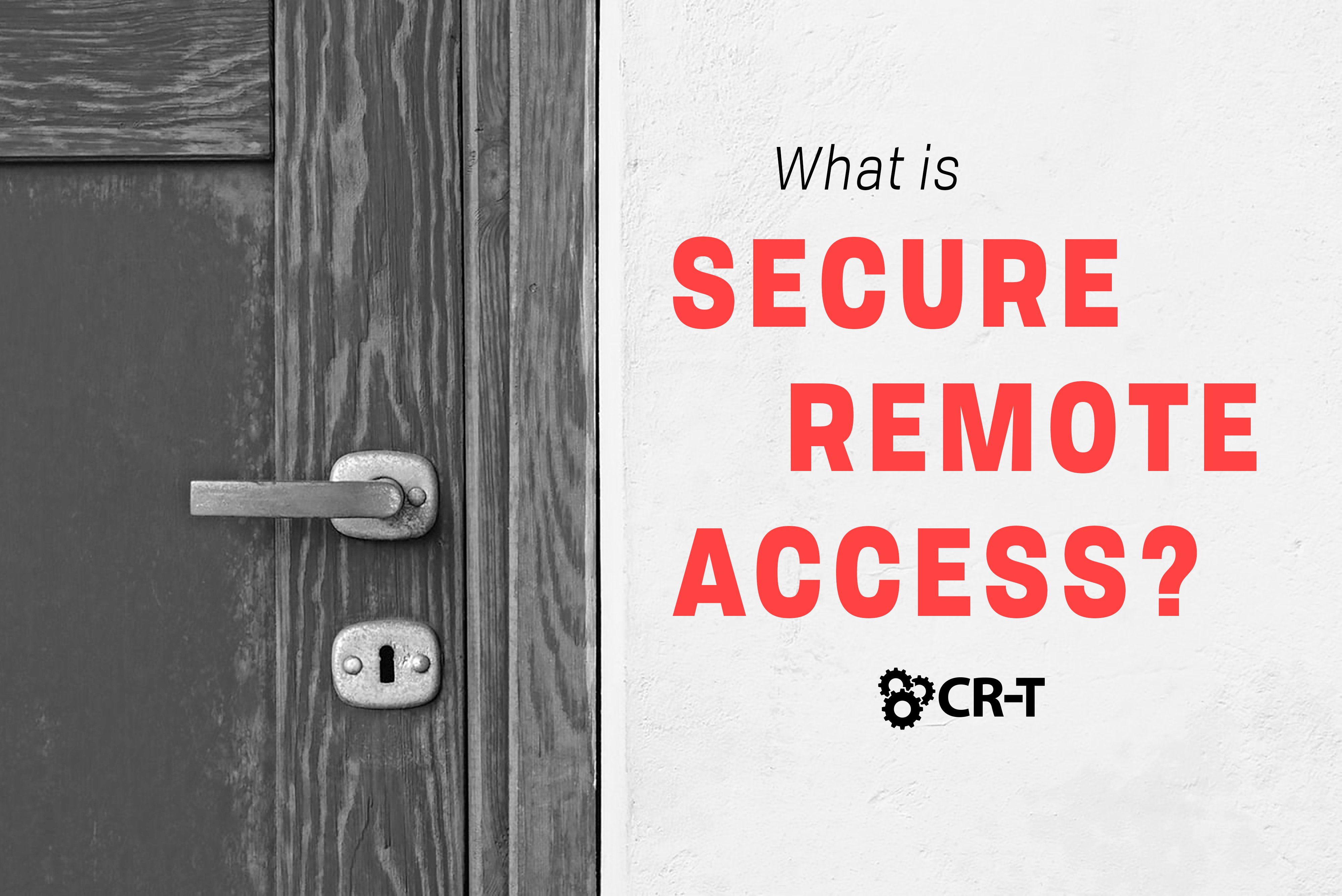 You are currently viewing What is Secure Remote Access?