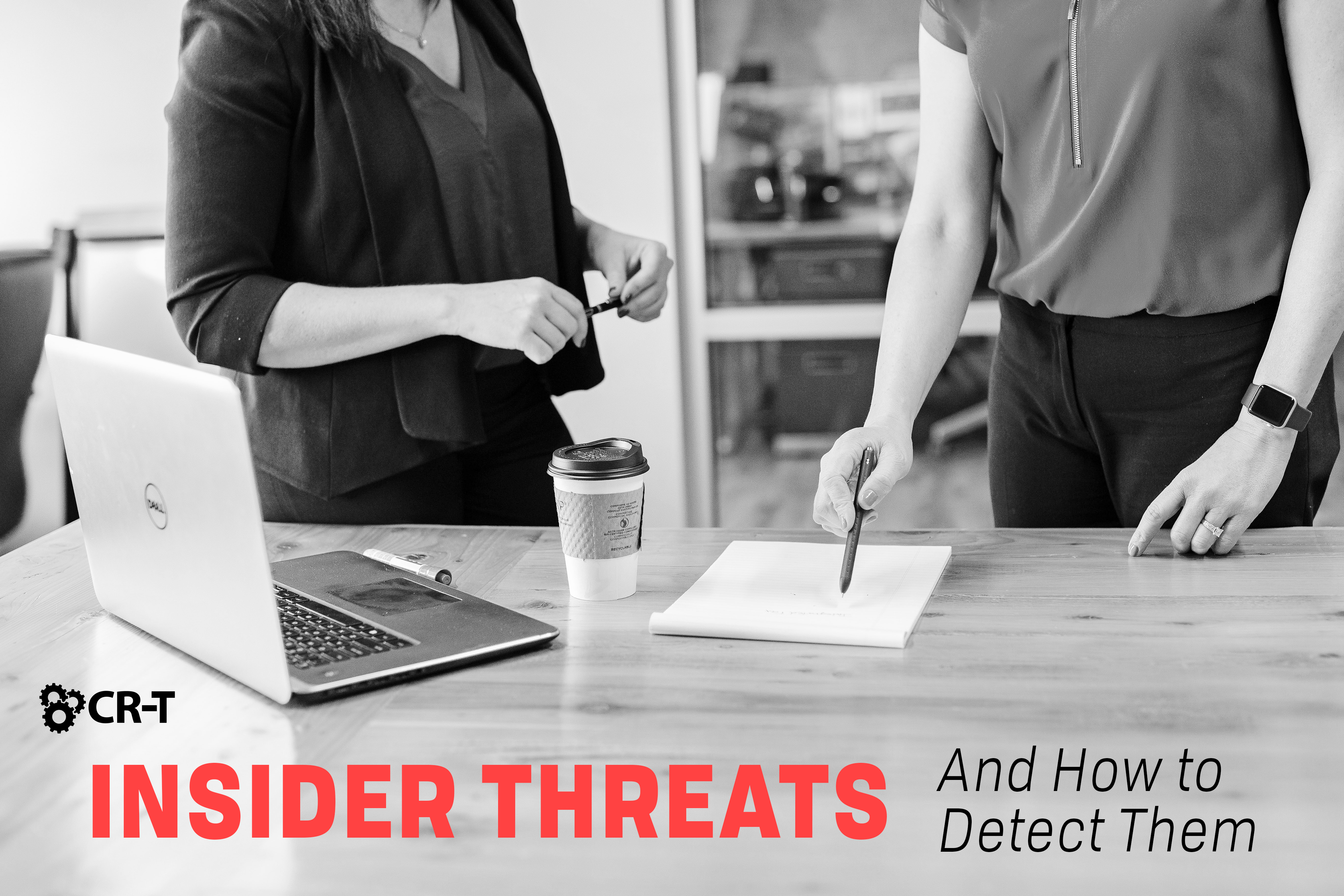 Read more about the article Insider Threats and How to Detect Them