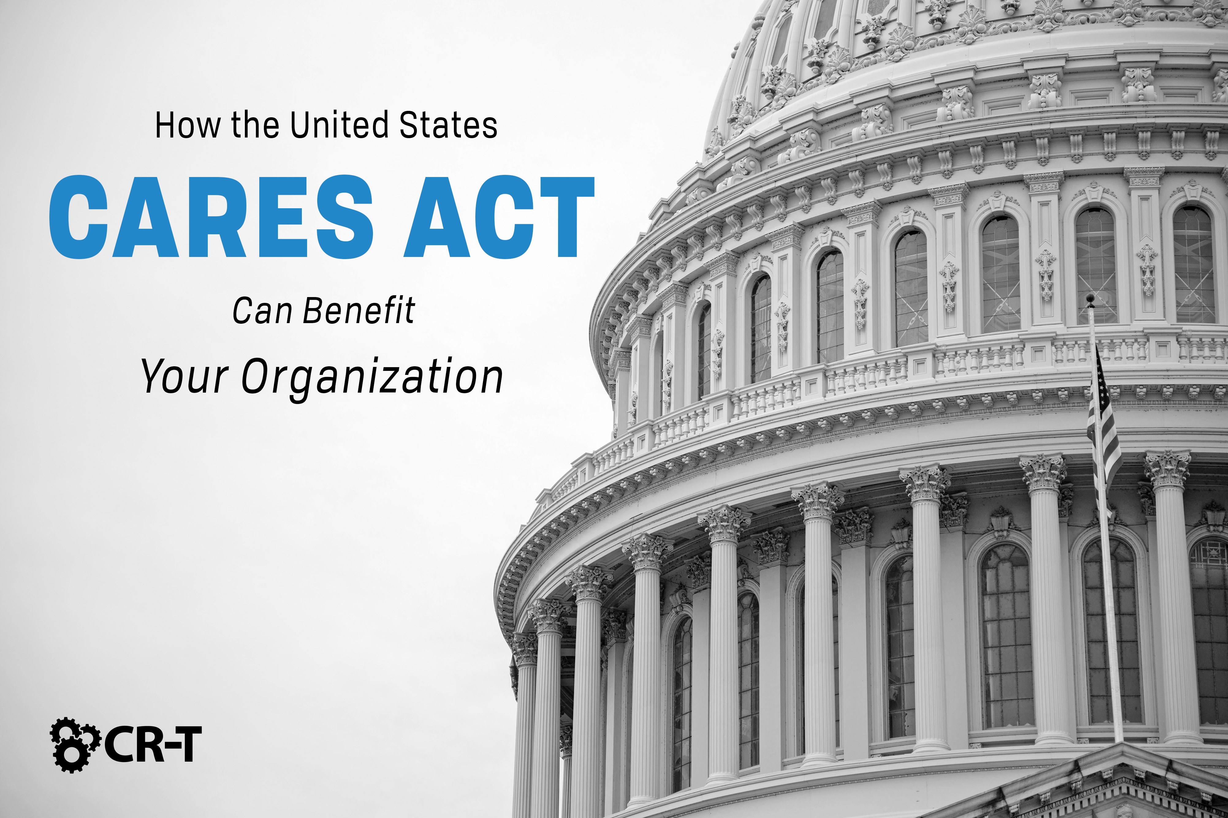 You are currently viewing How the United States CARES Act Can Benefit Your Organization
