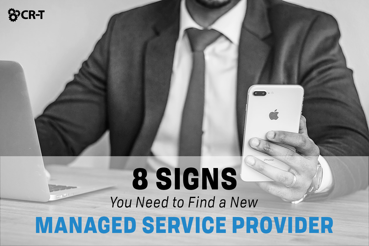 You are currently viewing 8 Signs You Need to Find a New Managed Service Provider