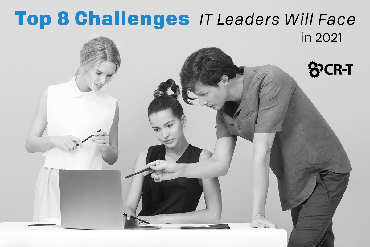 You are currently viewing Top 8 Challenges IT Leaders Will Face in 2021