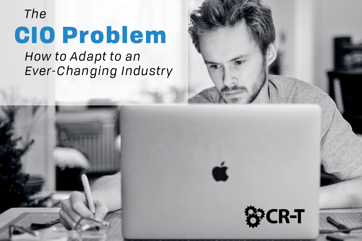 Read more about the article The CIO Problem: How to Adapt to an Ever-Changing Industry