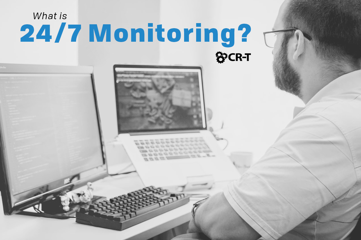 You are currently viewing What is 24/7 Monitoring?