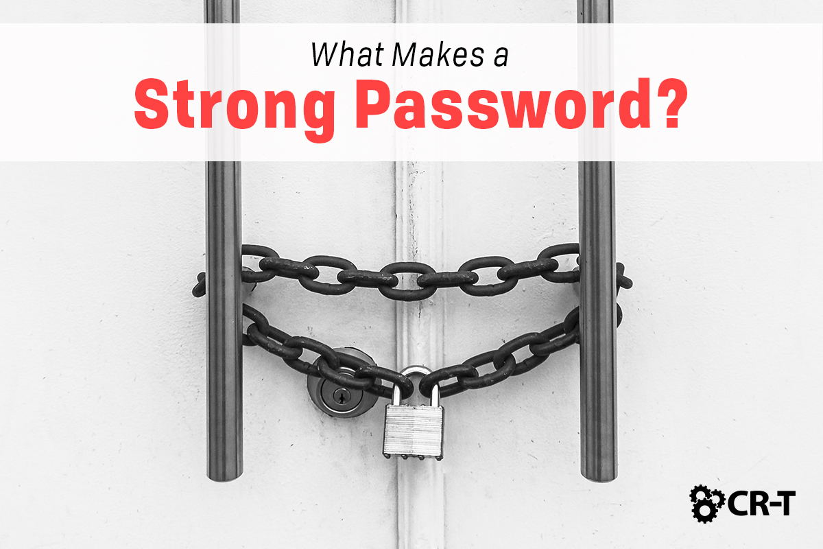 Read more about the article What Makes a Strong Password?