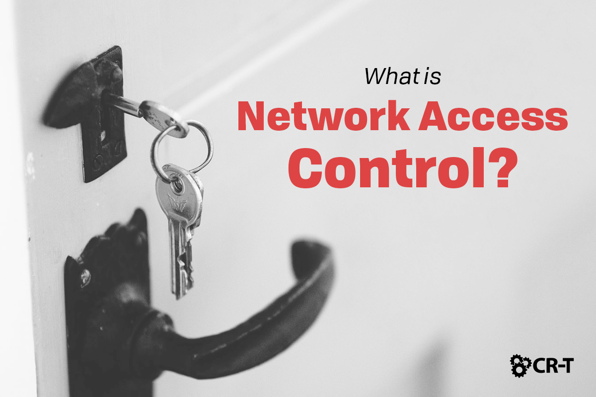 You are currently viewing What is Network Access Control?