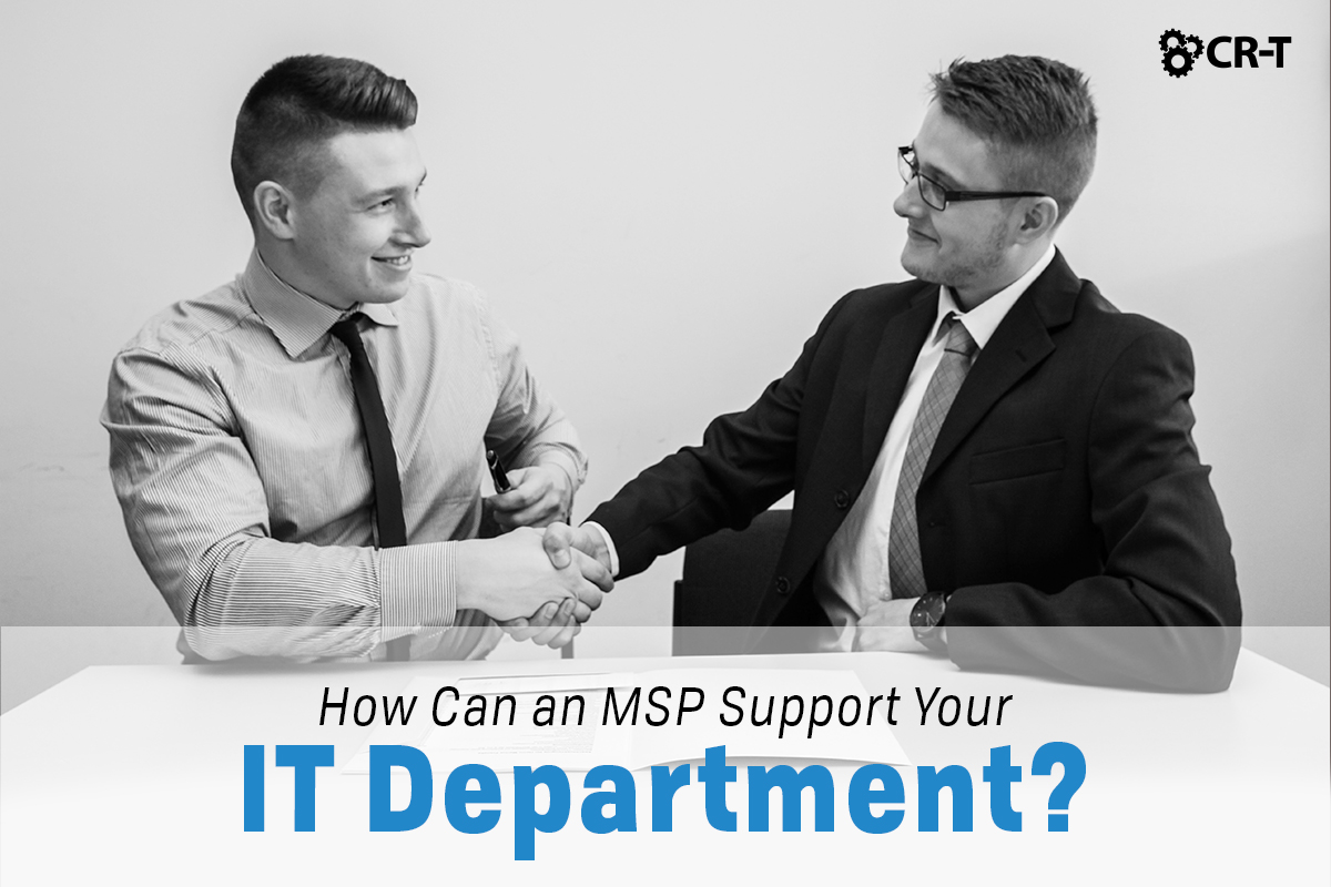 Read more about the article How Can an MSP Support Your IT Department?